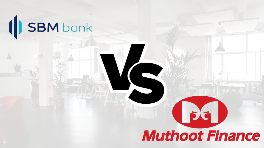 Which is Better for you in a Severe Emergency: SBM Bank or Muthoot Finance Personal Loan?