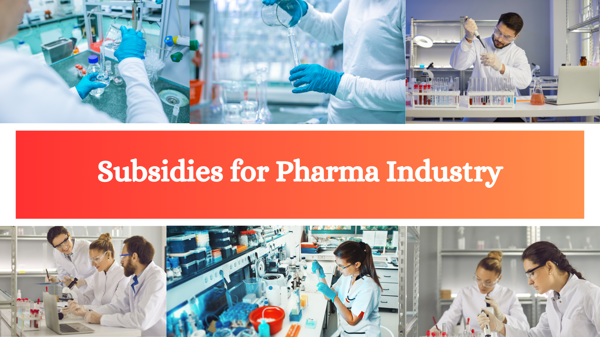 Boosting the Growth of the Pharmaceutical Industry in India: An Overview of Subsidies and Schemes