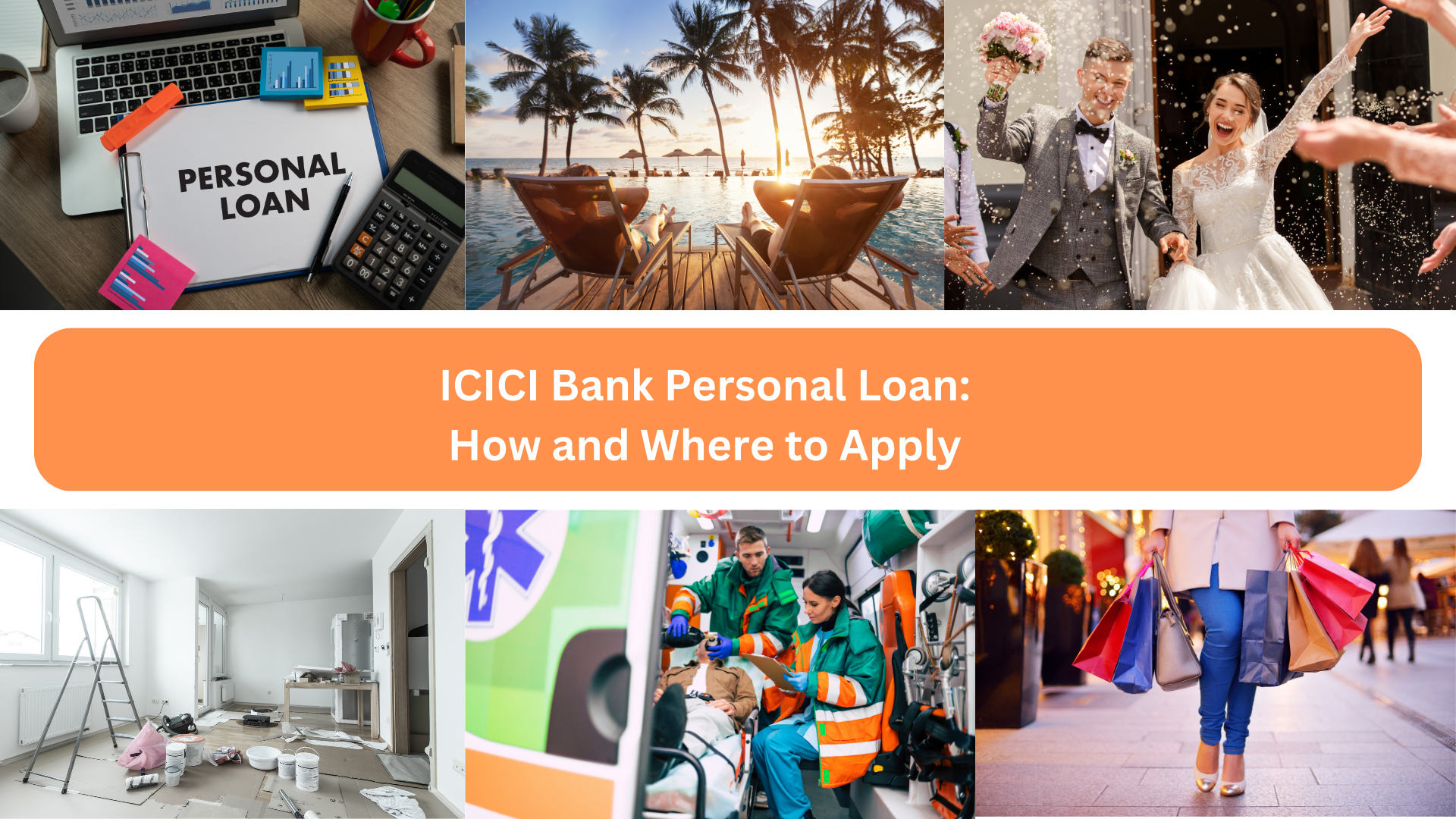 ICICI Bank Personal Loan: How and Where to Apply