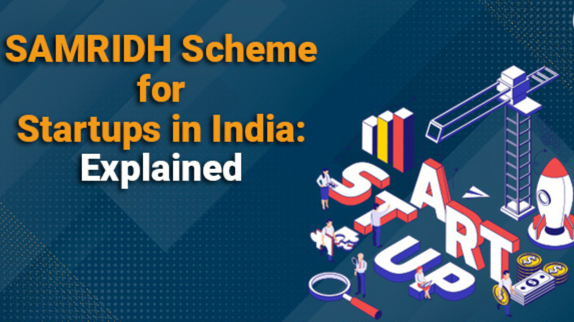 SAMRIDH Scheme