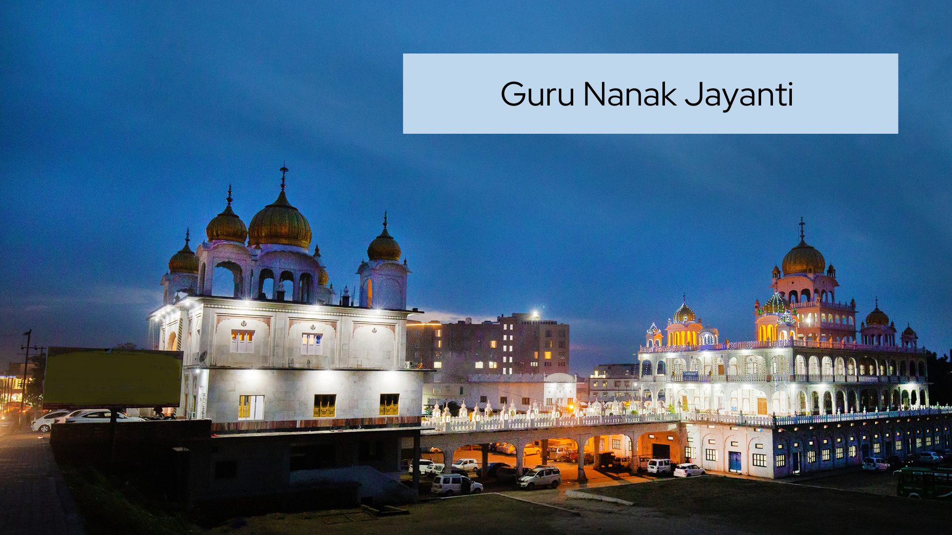 Guru Nanak Jayanti and its Significance