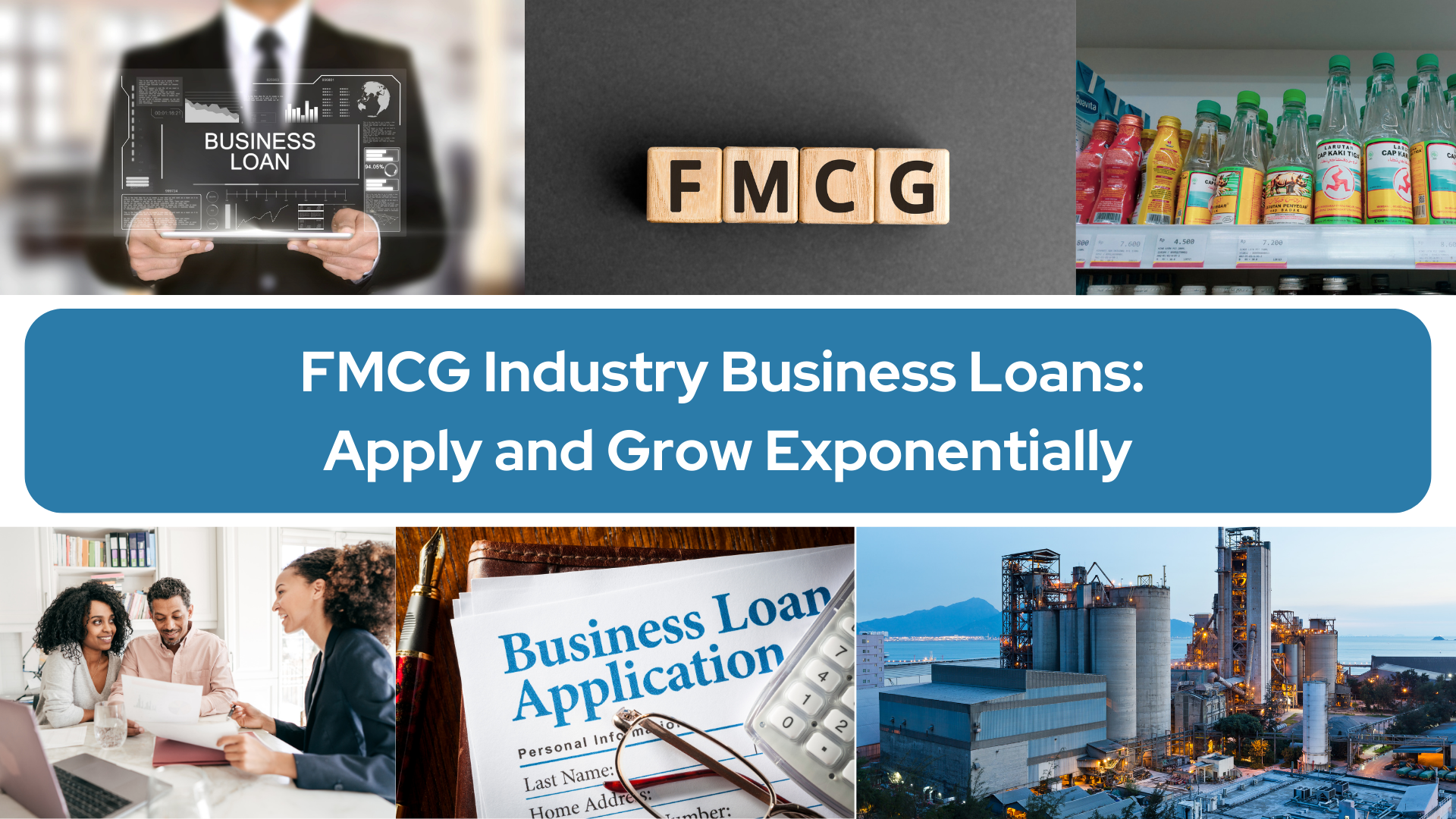 FMCG Industry Business Loans: Apply and Grow Exponentially