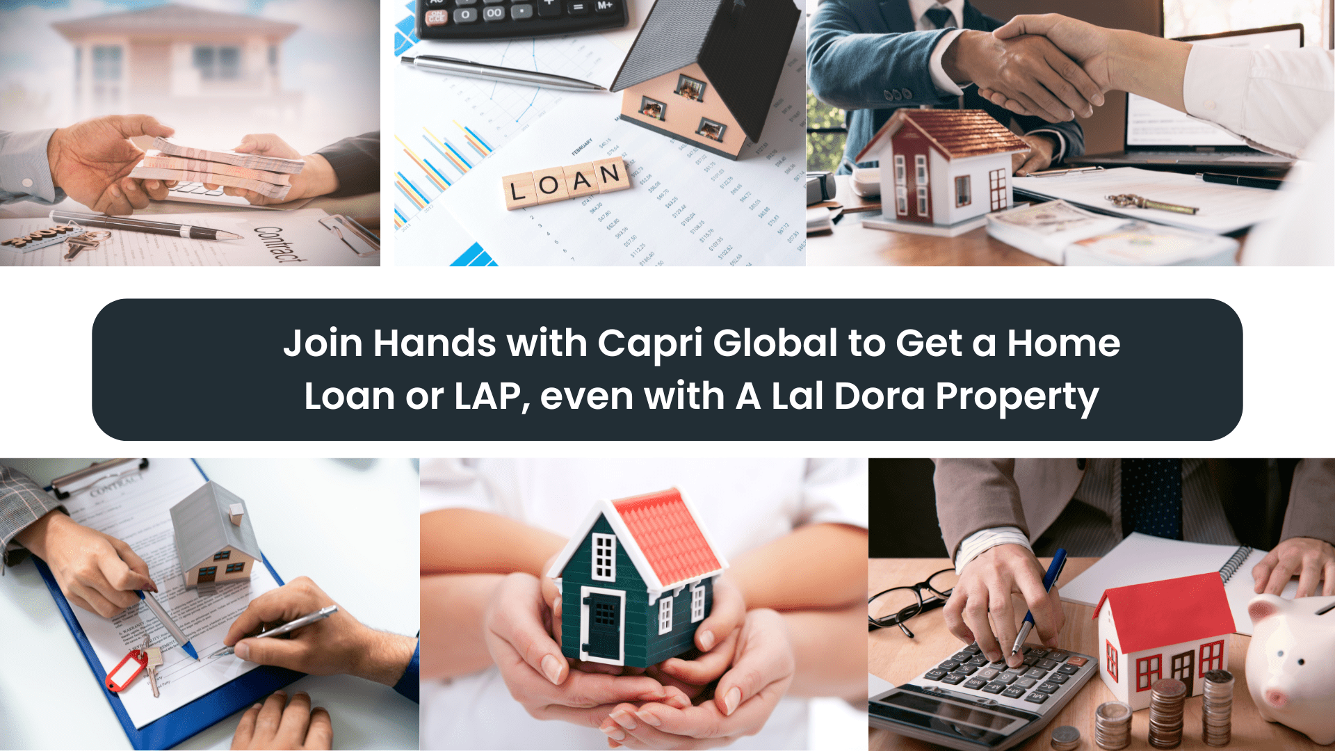 Join Hands with Capri Global to Get a Home Loan or LAP, even with A Lal Dora Property