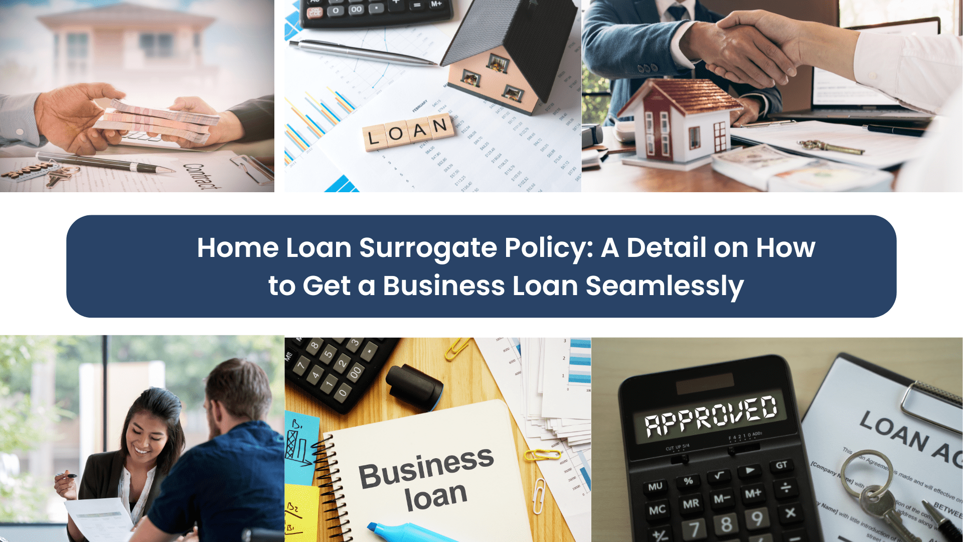 Home Loan Surrogate Policy: A Detail on How to Get a Business Loan Seamlessly