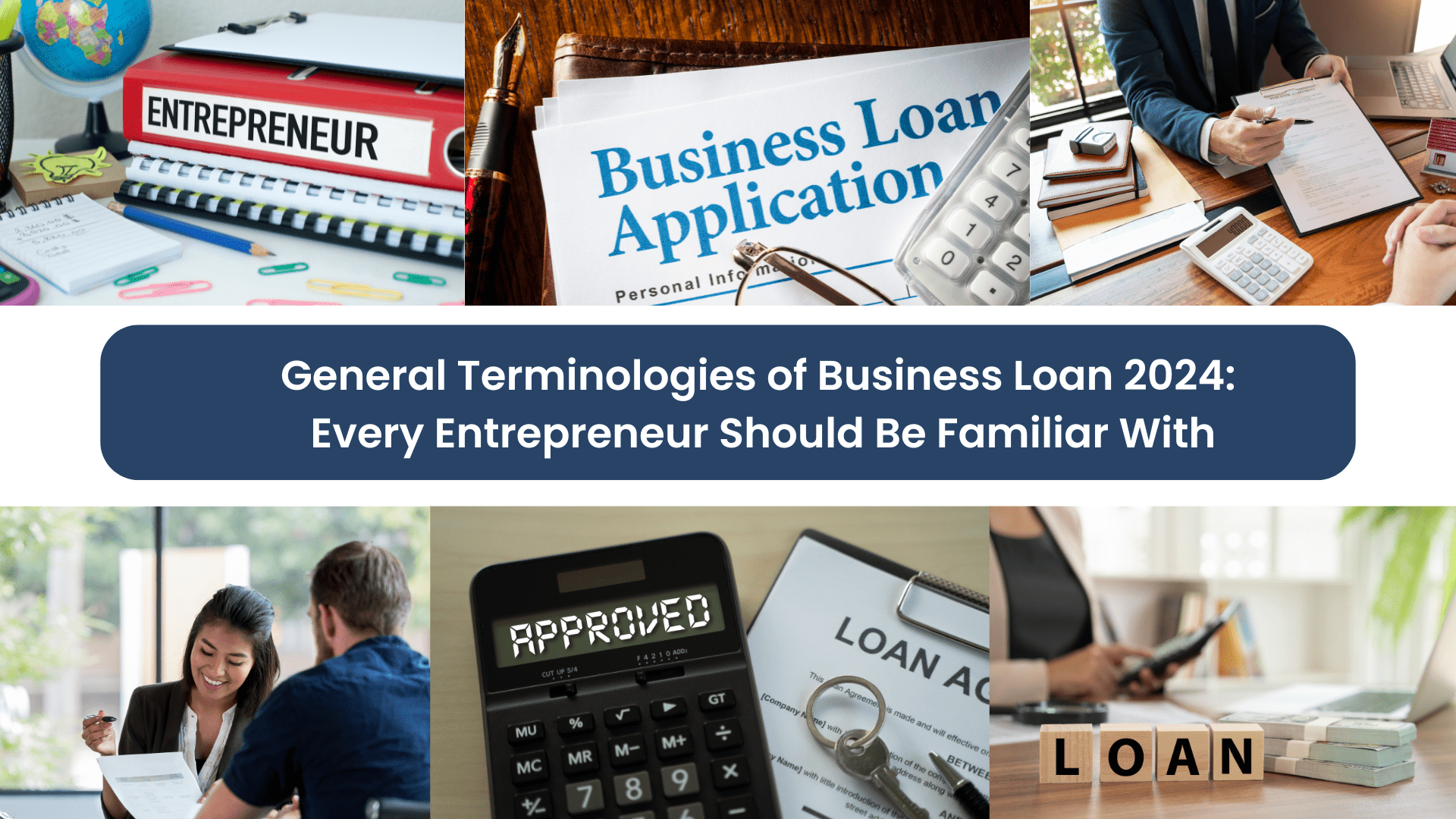 General Terminologies of Business Loan 2024:  Every Entrepreneur Should Be Familiar With 