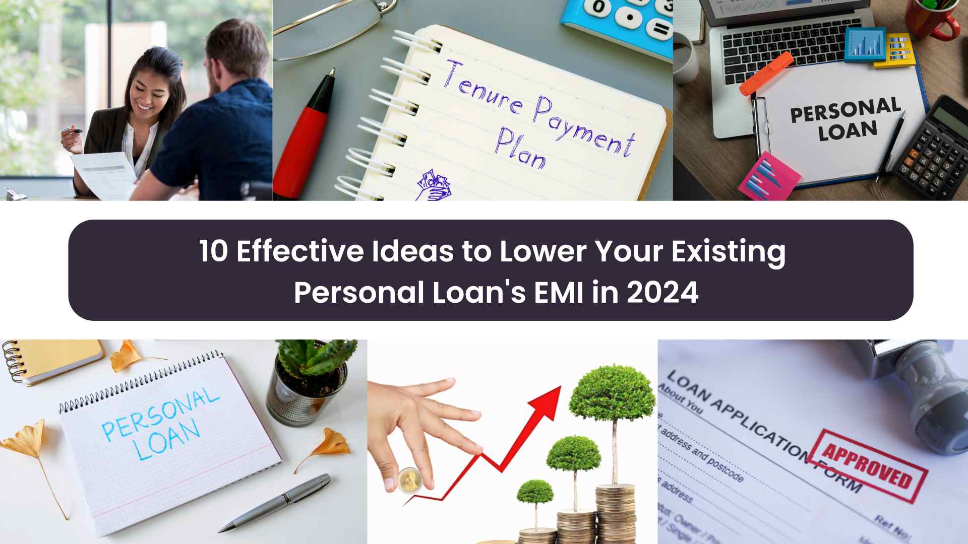 10 Effective Ideas to Lower Your Existing Personal Loan’s EMI in 2024