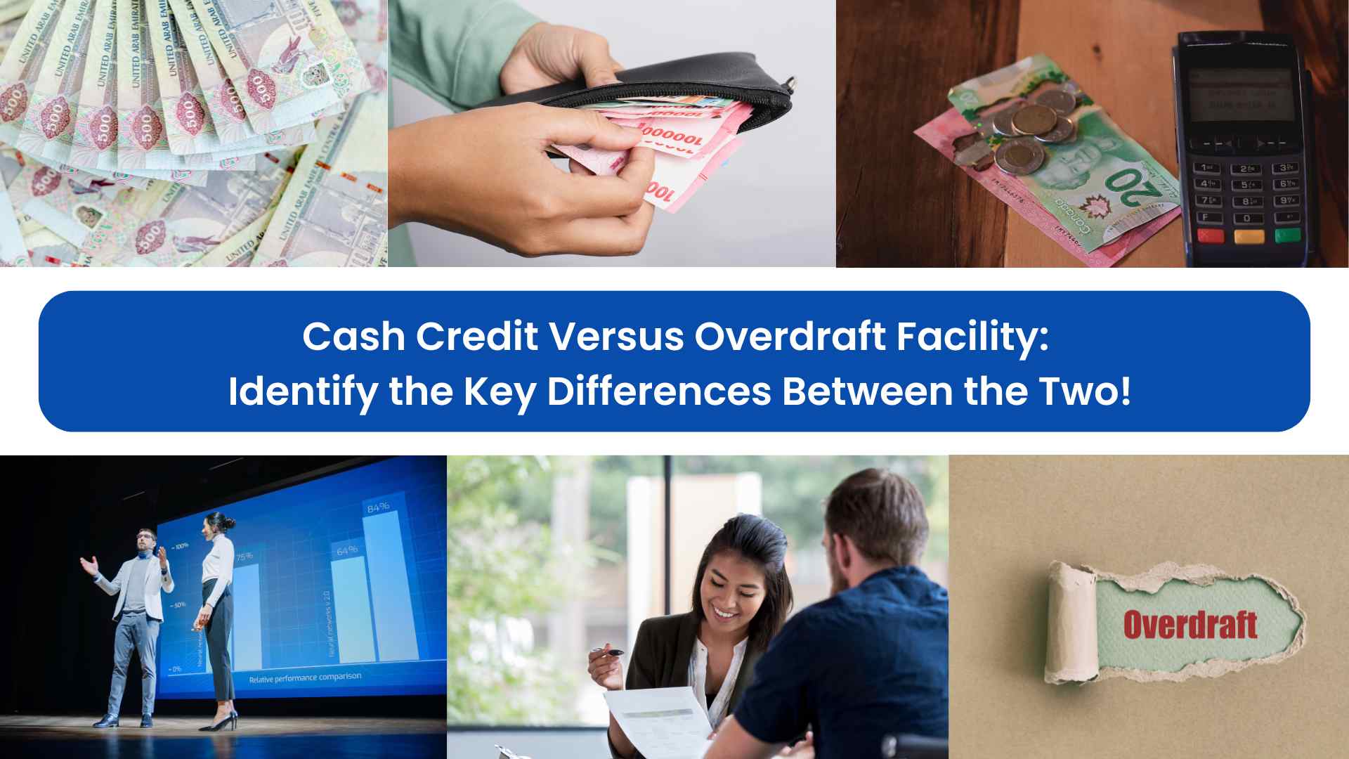 Cash Credit Versus Overdraft Facility: Identify the Key Differences Between the Two!