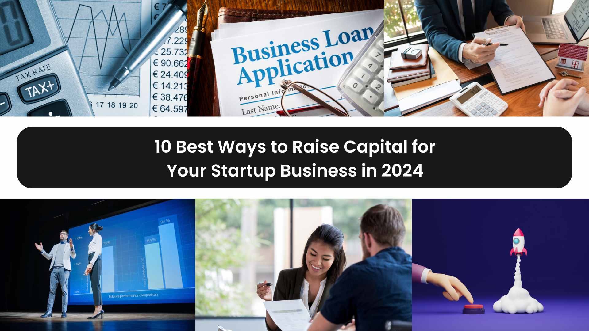 10 Best Ways to Raise Capital for Your Startup Business in 2024 