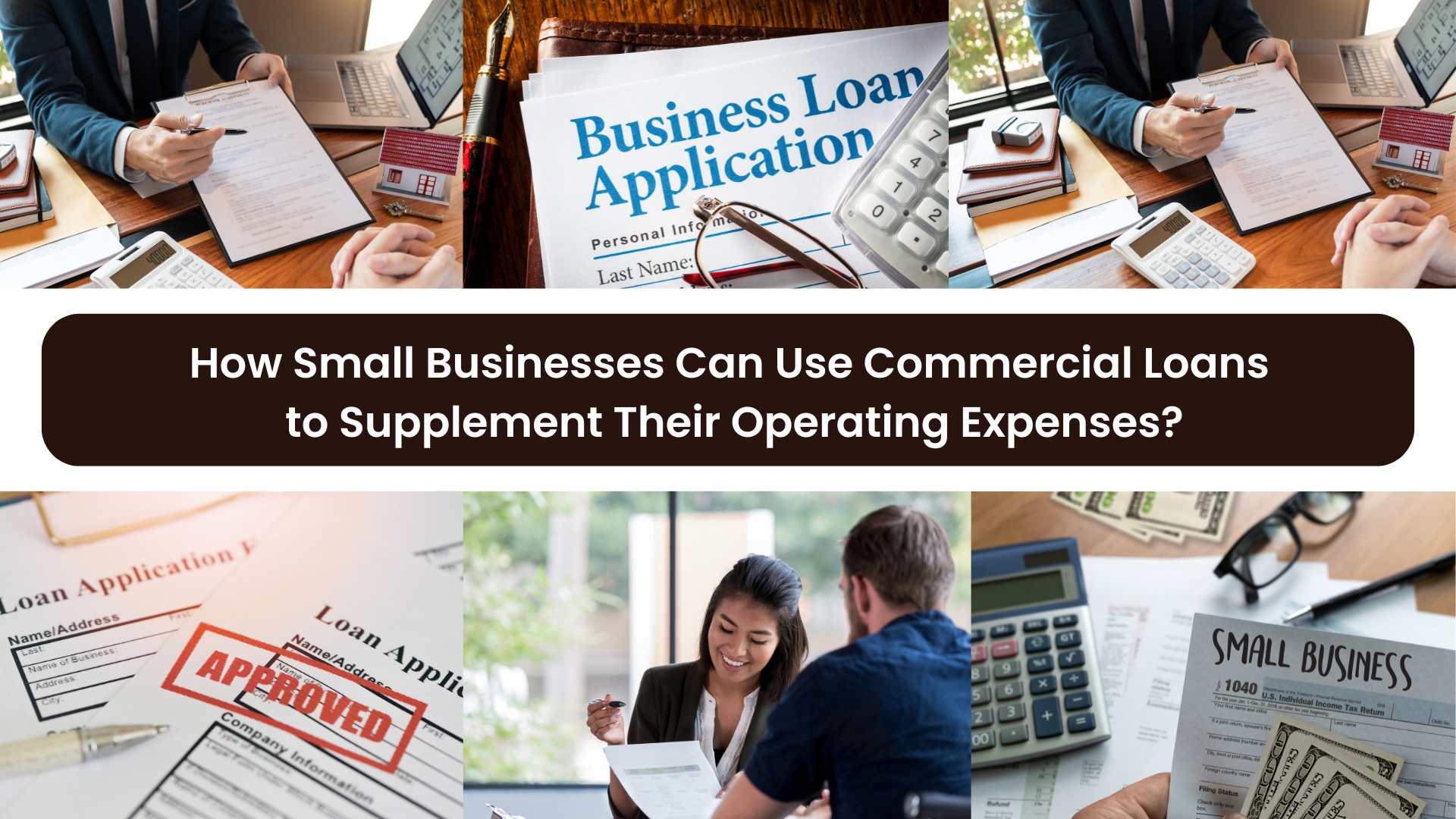 How Small Businesses Can Use Commercial Loans to Supplement Their Operating Expenses?