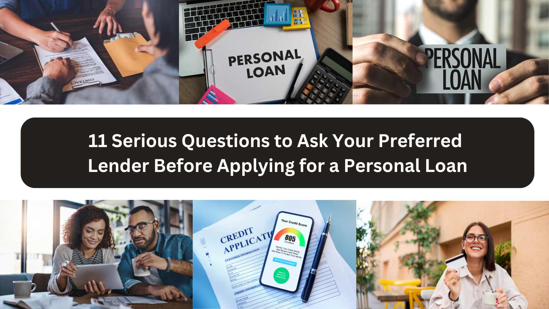 11 Serious Questions to Ask Your Preferred Lender Before Applying for a Personal Loan
