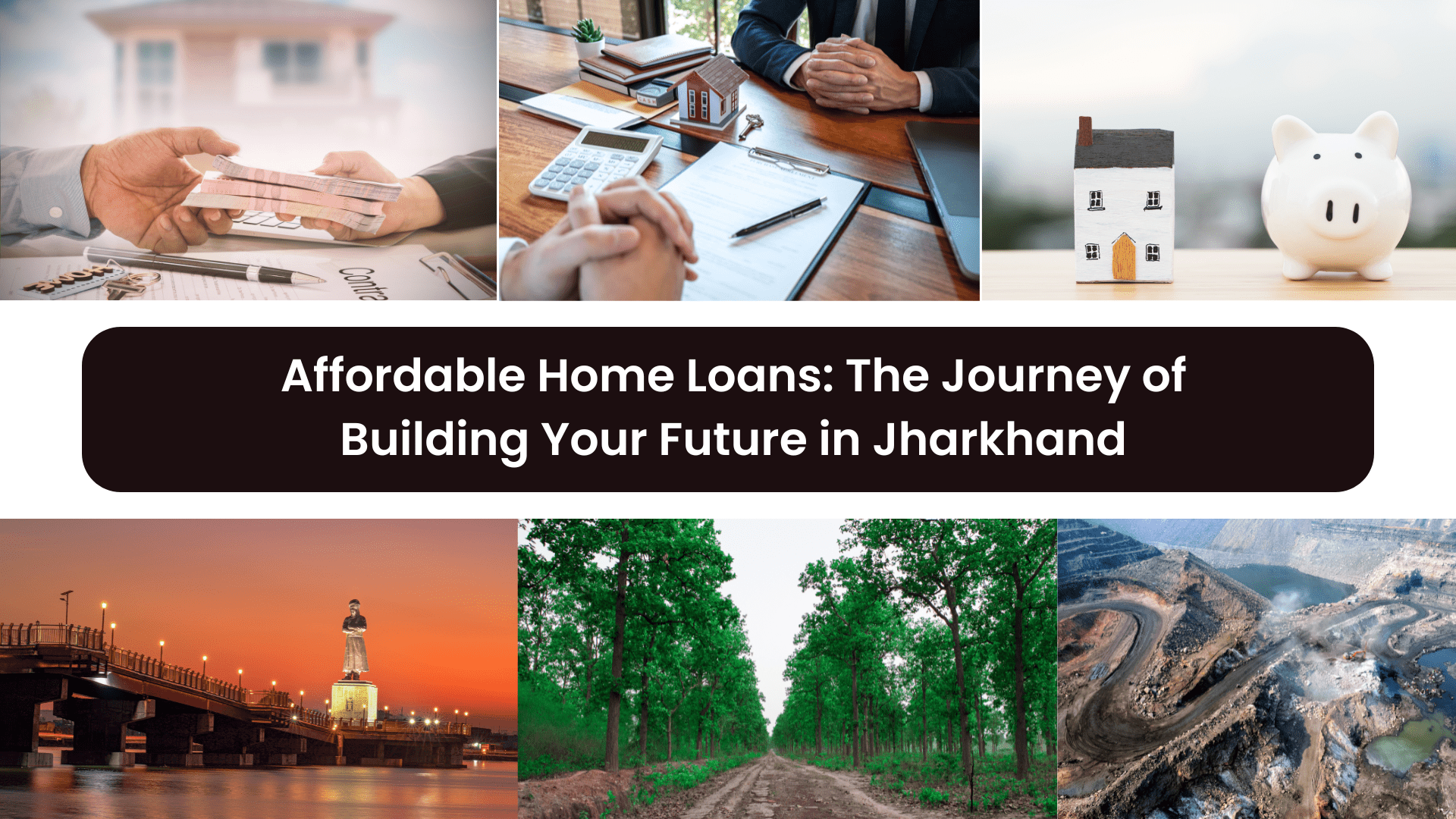 Affordable Home Loans: The Journey of Building Your Future in Jharkhand