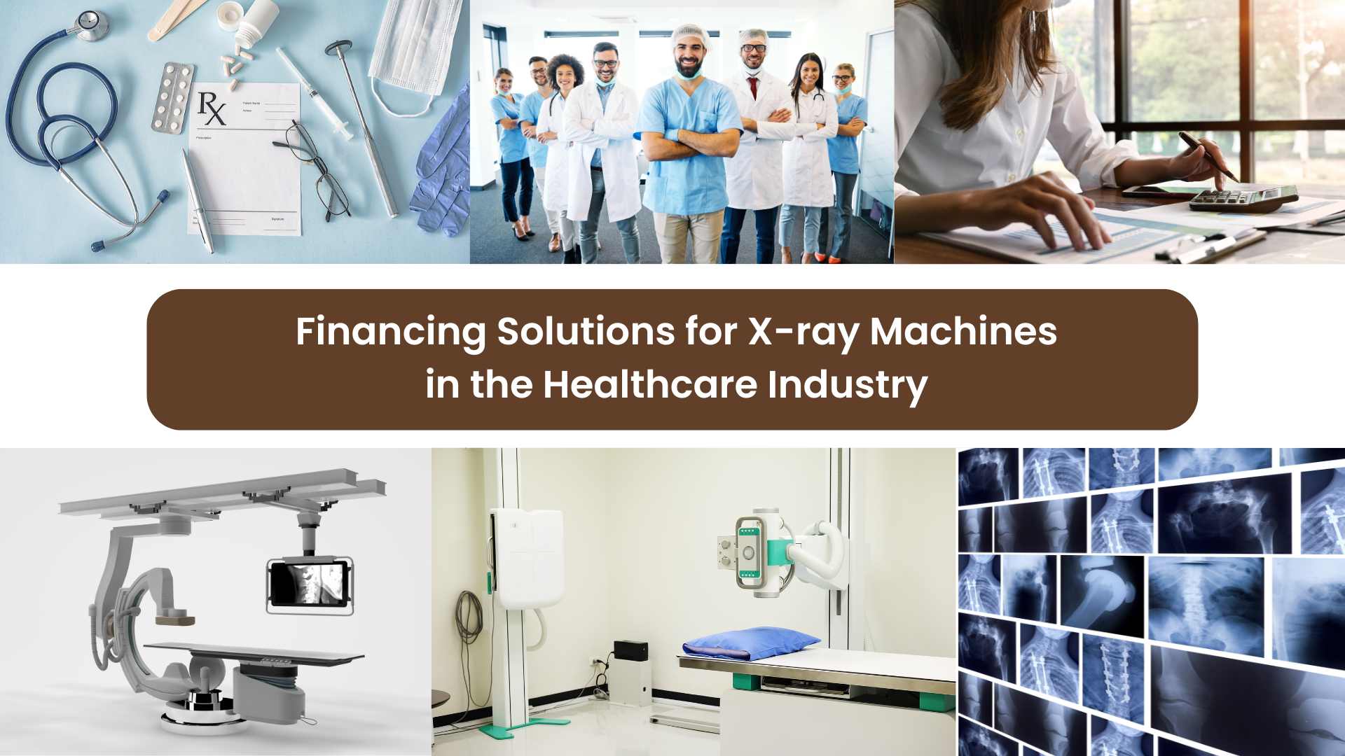 Financing Solutions for X-ray Machines in the Healthcare Industry
