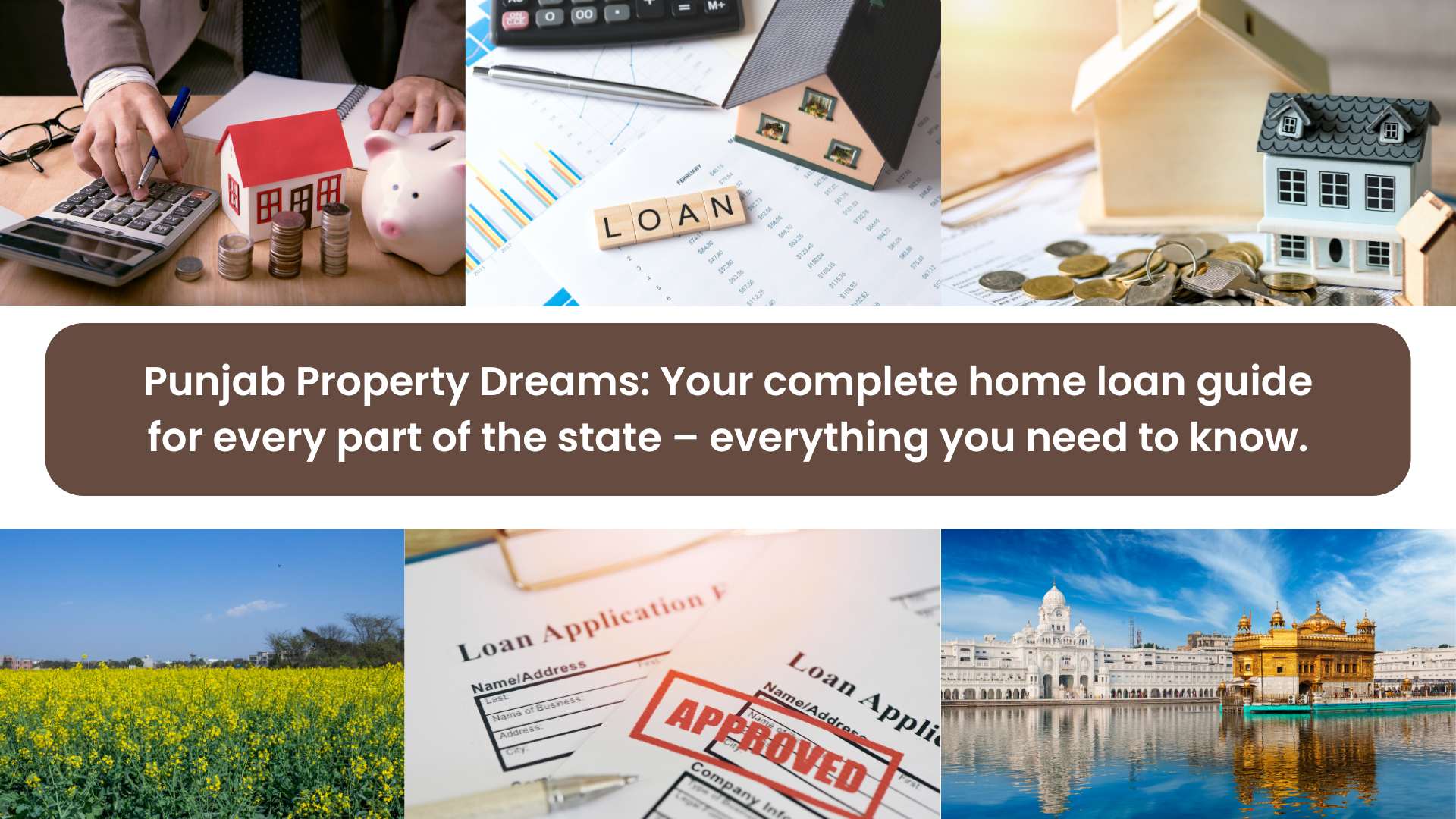 Punjab Property Dreams: Your complete home loan guide for every part of the state – everything you need to know.