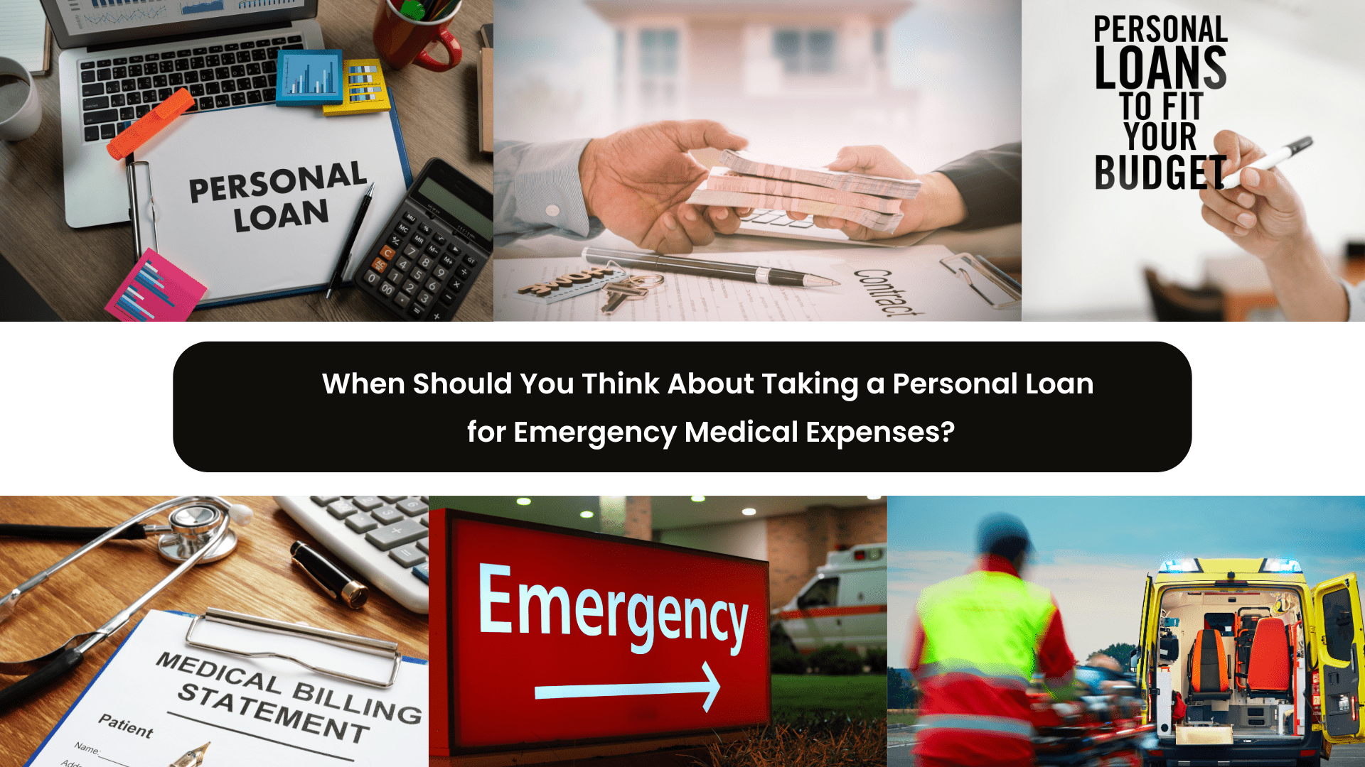 When Should You Think About Taking a Personal Loan for Emergency Medical Expenses?
