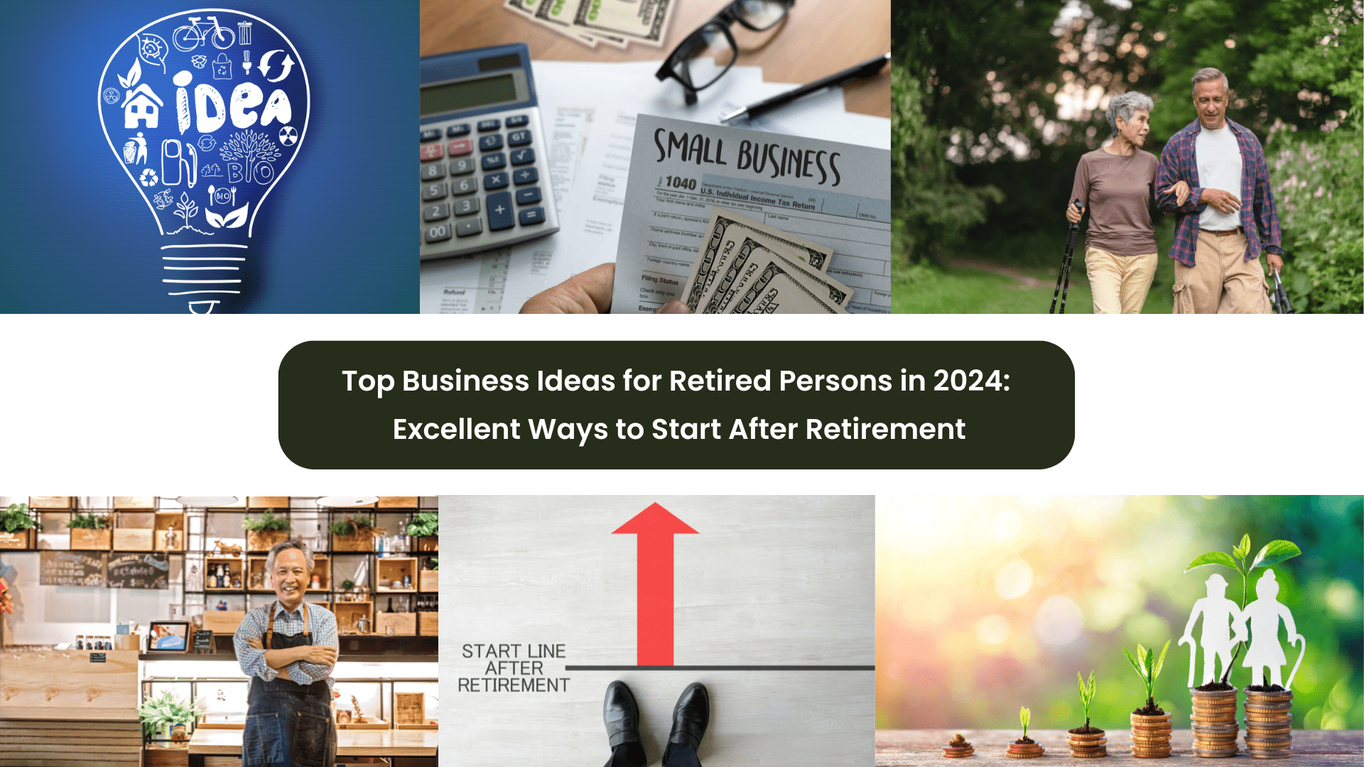 Top Business Ideas for Retired People in 2024: Best Ways to Start a Profitable Business!