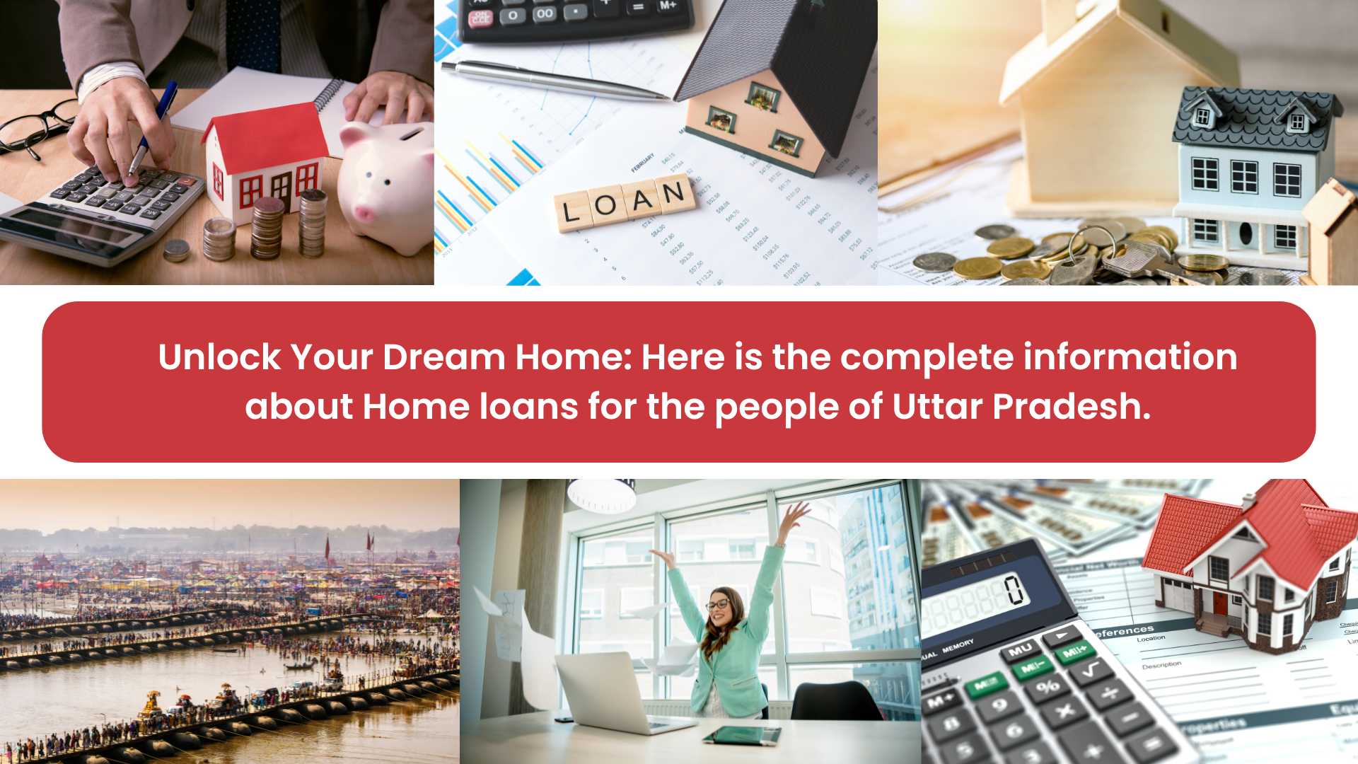 Unlock Your Dream Home: Here is the complete information about Home loans for the people of Uttar Pradesh.