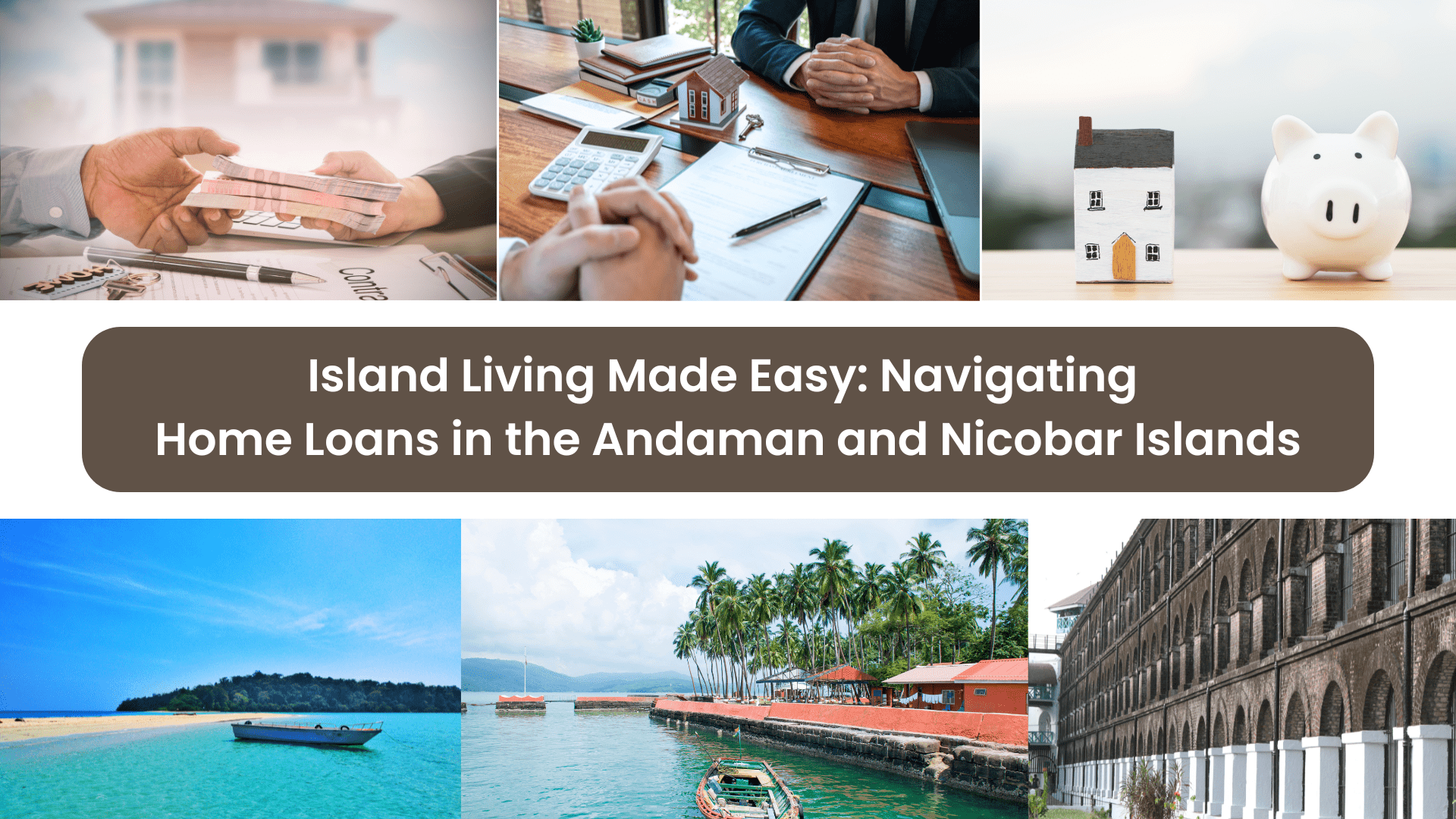 Island Living Made Easy: Navigating Home Loans in the Andaman and Nicobar Islands