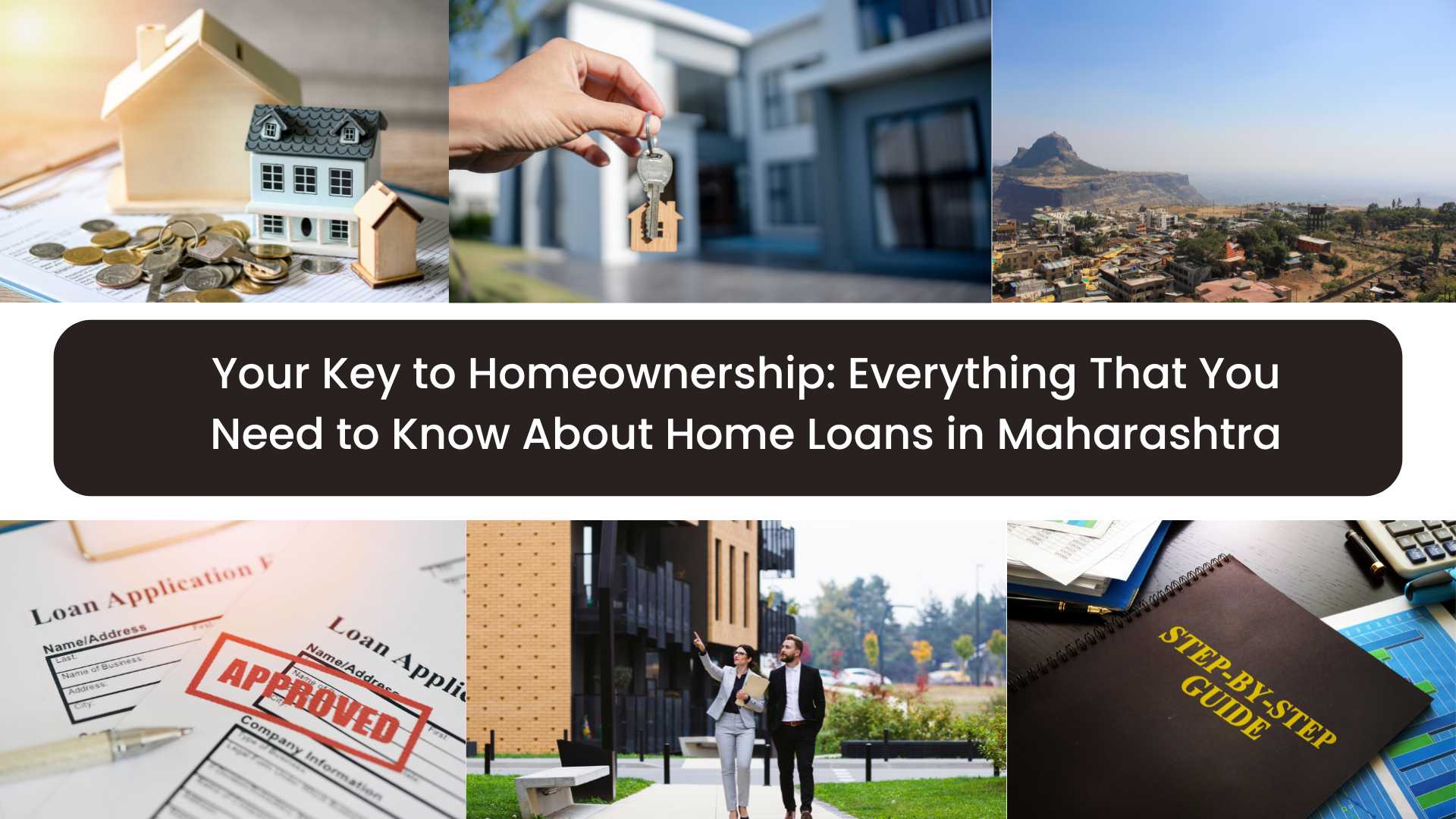 Your Key to Homeownership: Everything That You Need to Know About Home Loans in Maharashtra