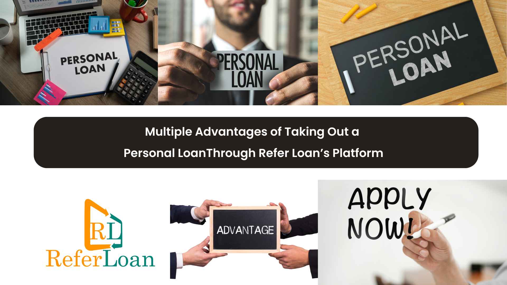 Multiple Advantages of Taking Out a Personal Loan Through Refer Loan’s Platform