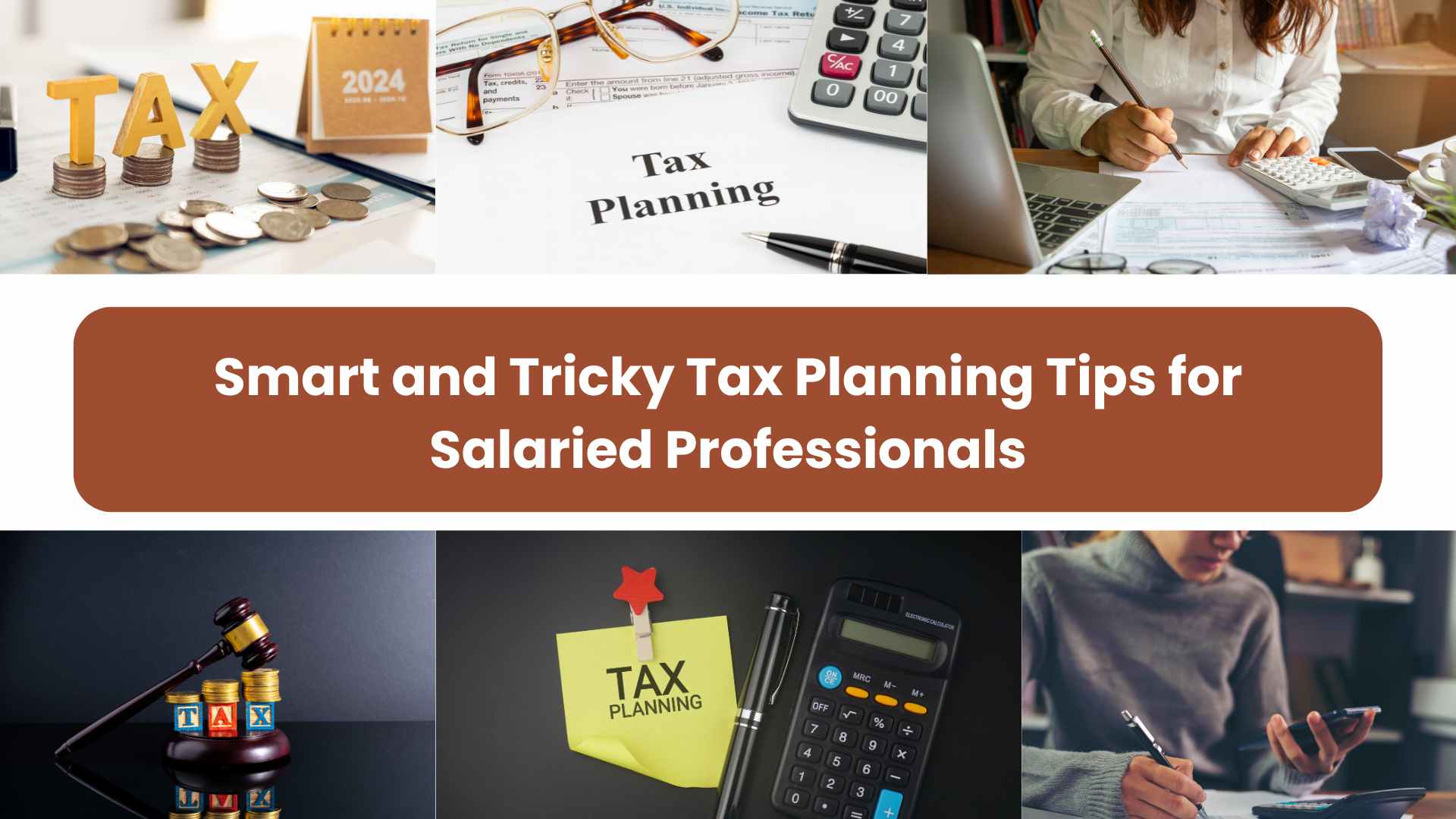 Smart and Tricky Tax Planning Tips for Salaried Professionals