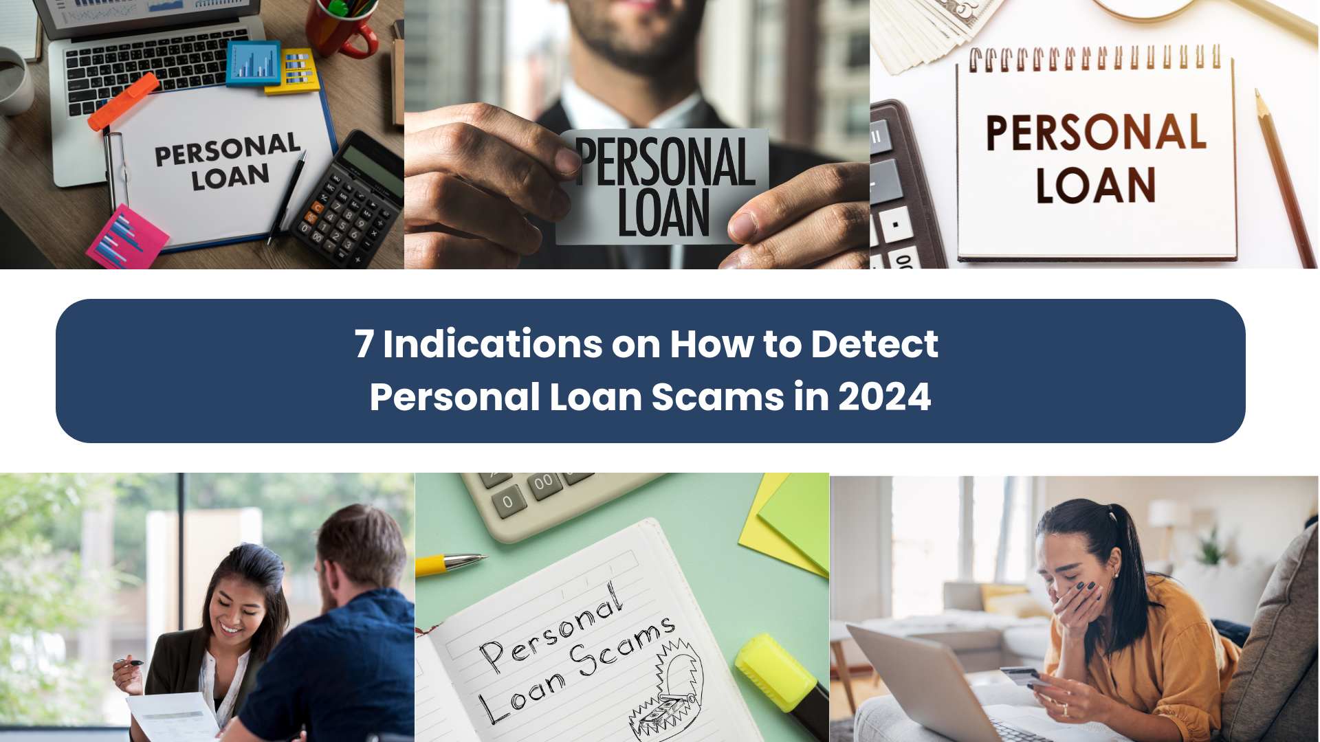 7 Indications on How to Detect Personal Loan Scams in 2024
