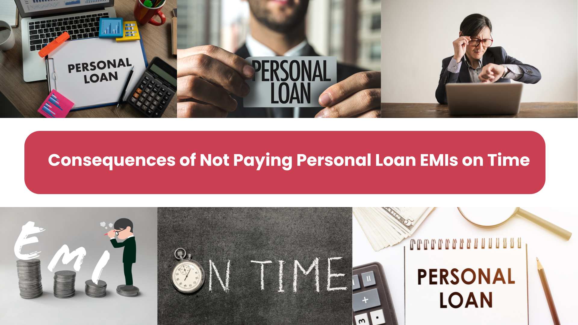 Consequences of Not Paying Personal Loan EMIs on Time