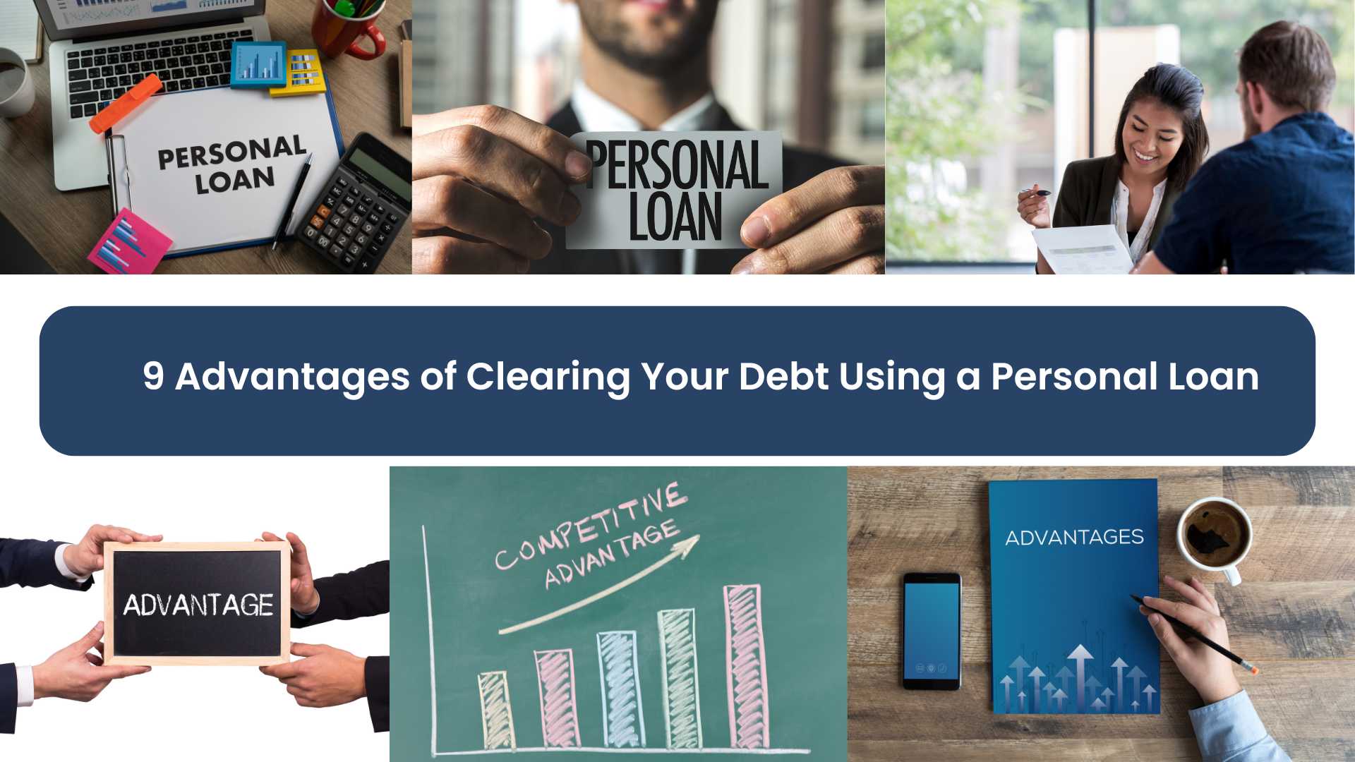 9 Advantages of Clearing Your Debt Using a Personal Loan