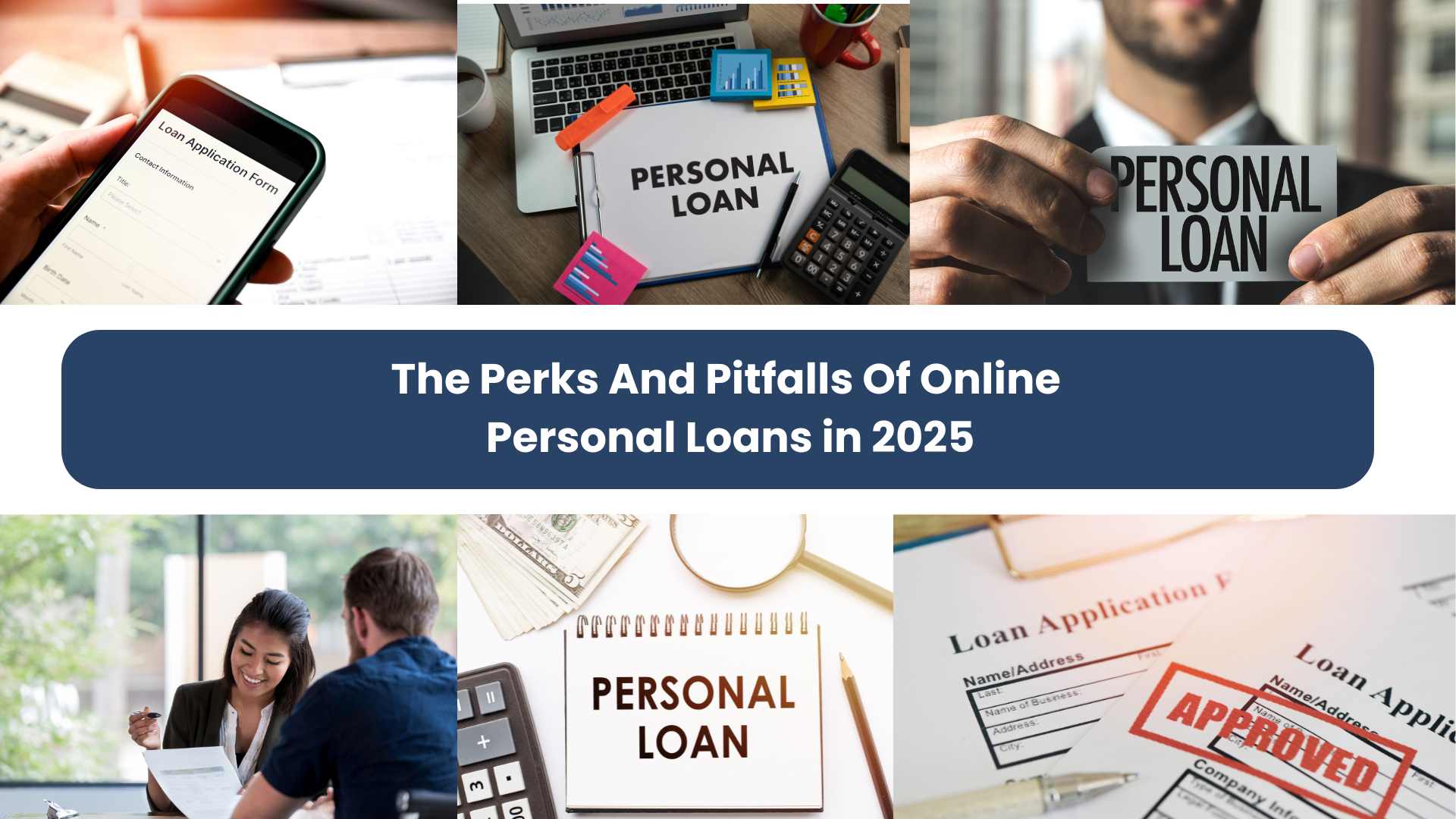 The Perks And Pitfalls Of Online Personal Loans in 2025