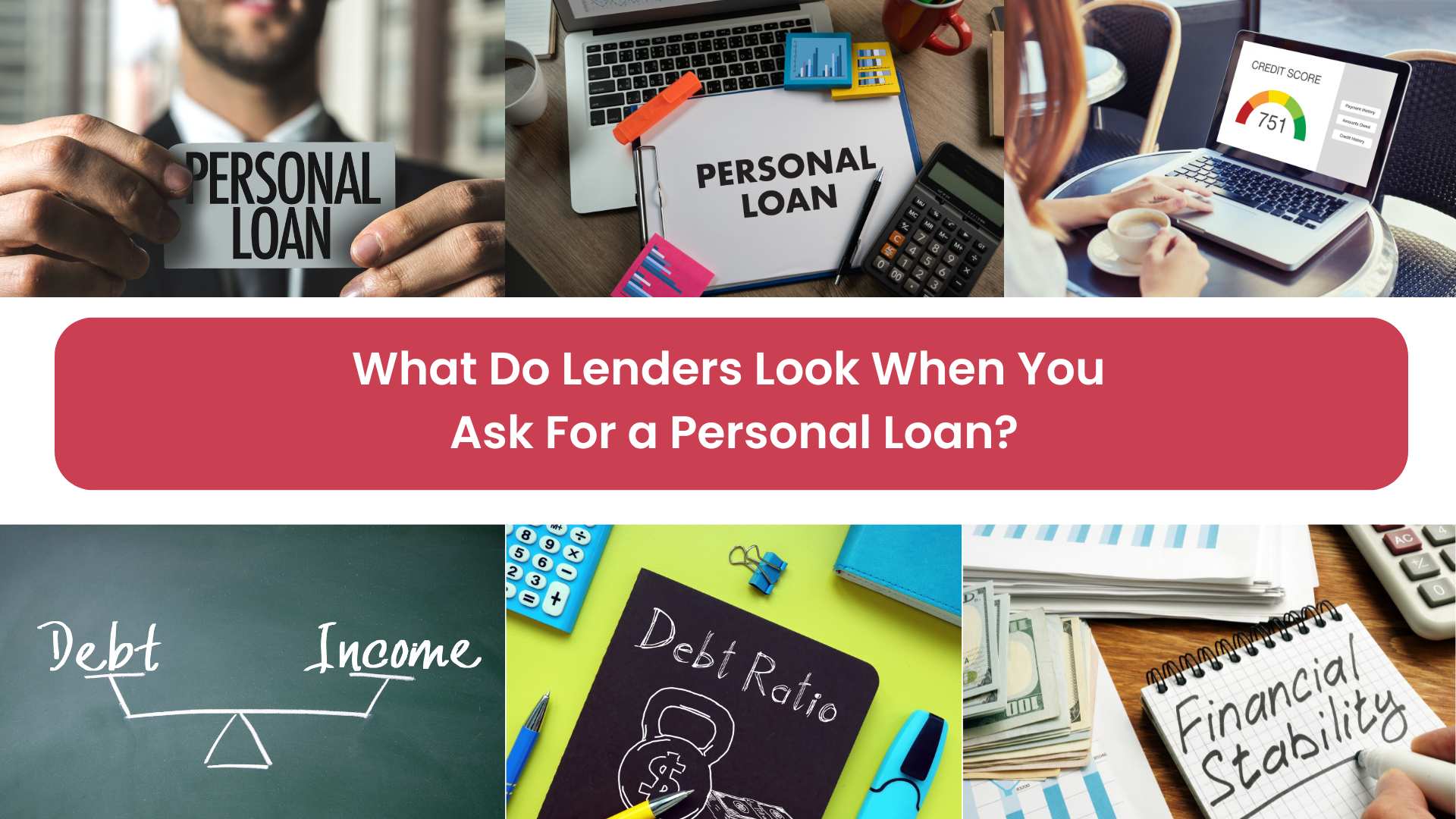 What Do Lenders Look When You Ask For a Personal Loan?