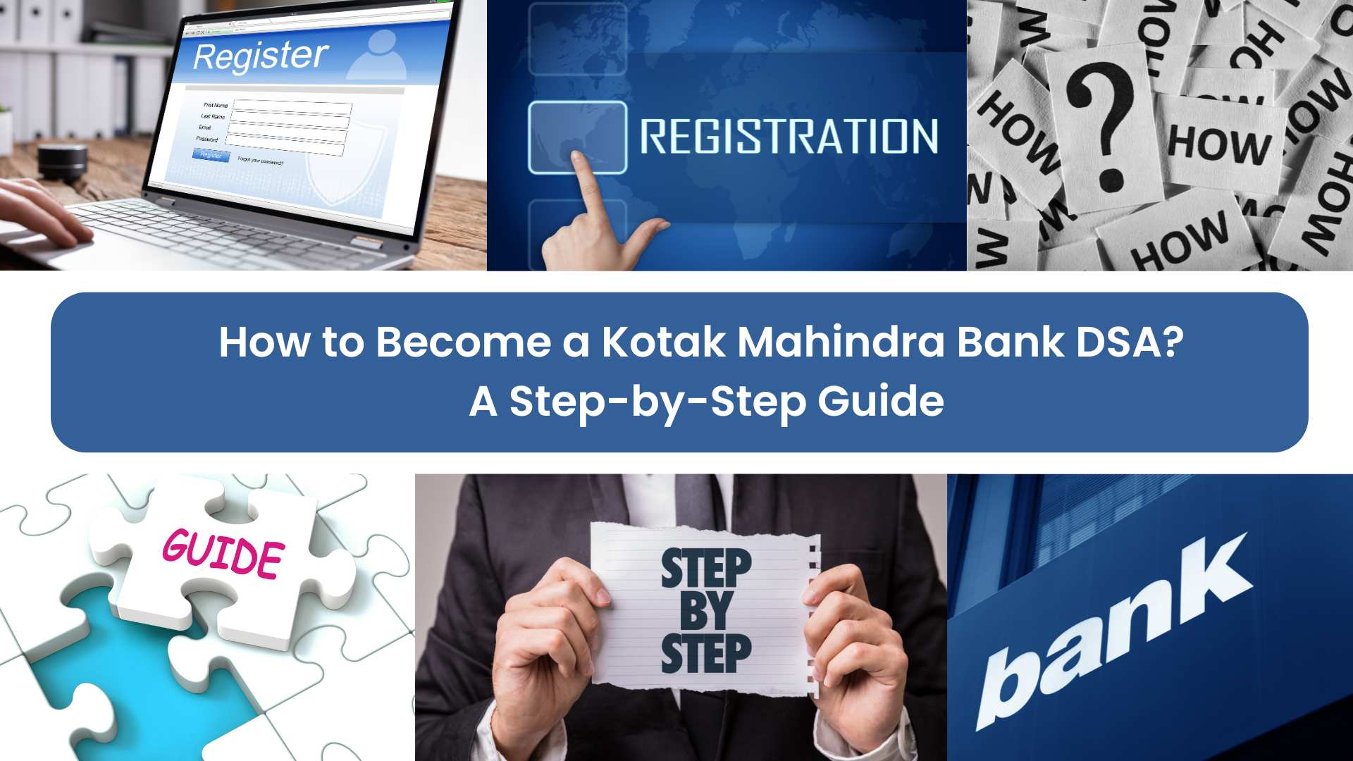 How to Become a Kotak Mahindra Bank DSA? A Step-by-Step Guide