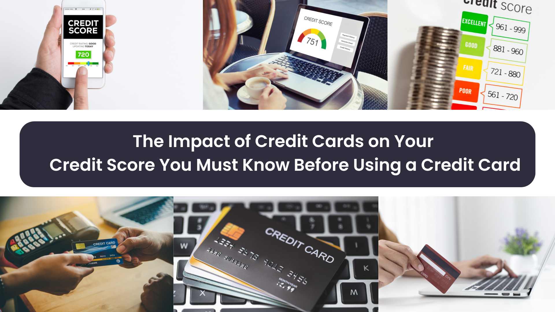 The Impact of Credit Cards on Your Credit Score You Must Know Before Using a Credit Card