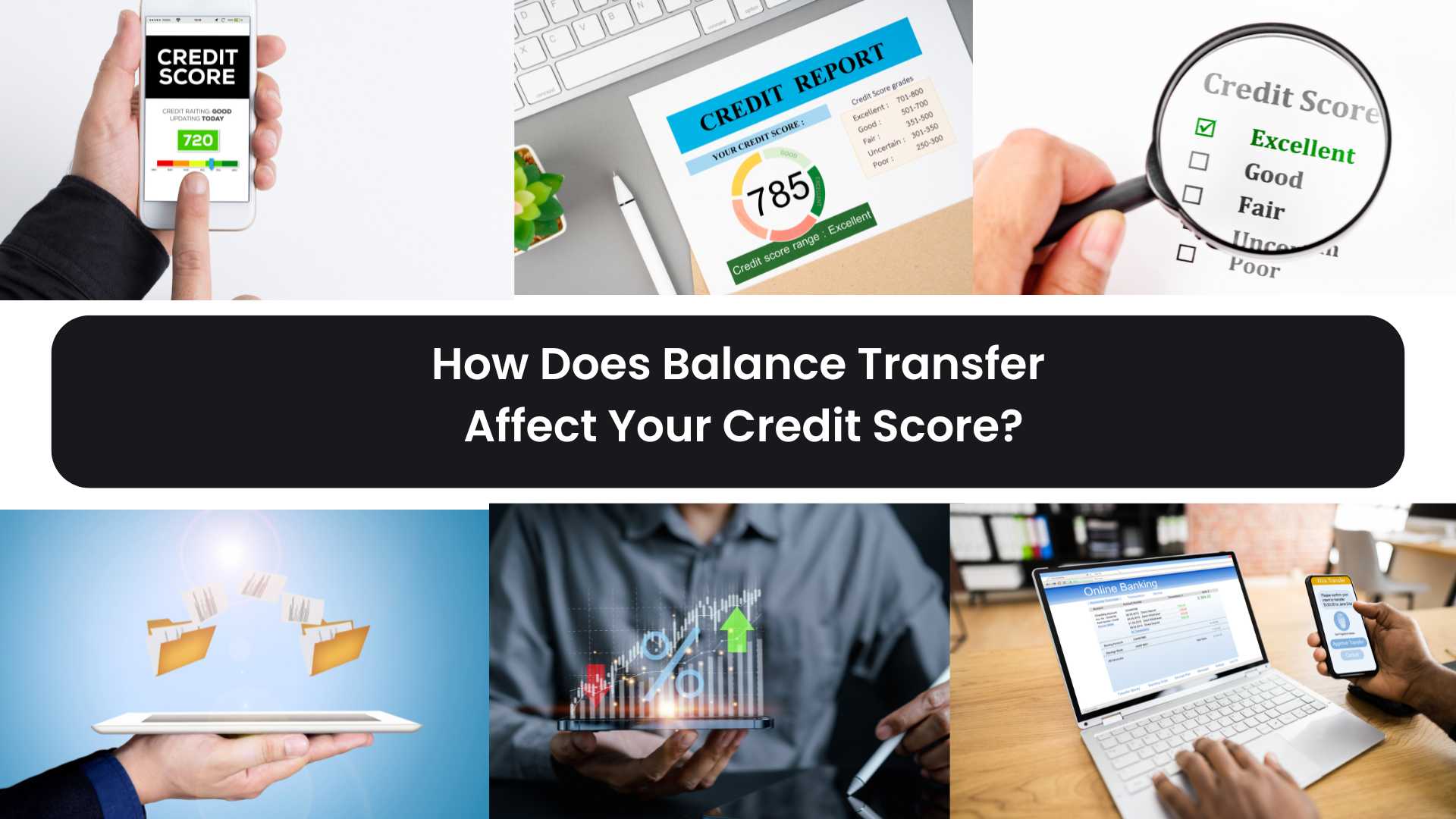 How Does Balance Transfer Affect Your Credit Score?