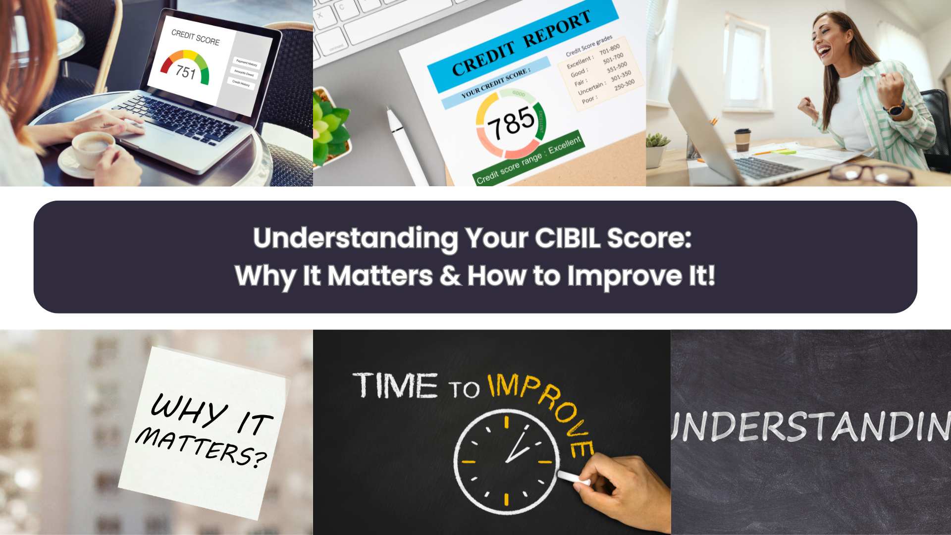 Understanding Your CIBIL Score: Why It Matters & How to Improve It!