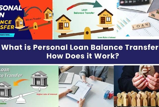 What is Personal Loan Balance Transfer? How Does it Work?